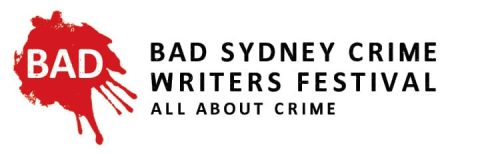 BAD SYDNEY 2023 CRIME WRITERS FESTIVAL