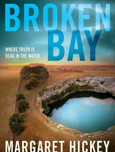 YOU’RE INVITED TO THE LAUNCH OF MARGARET HICKEY’S NEW BOOK BROKEN BAY - BAD Sydney